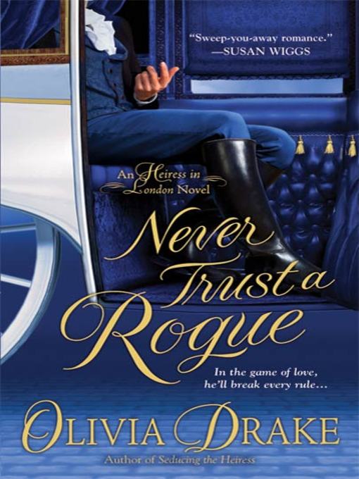 Title details for Never Trust a Rogue by Olivia Drake - Wait list